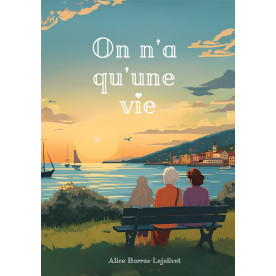 On n\'a qu\'une vie